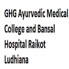GHG Ayurvedic Medical College and Bansal Hospital, Raikot, Ludhiana logo