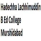 Hadechha Lachhimuddin B Ed College, Murshidabad logo